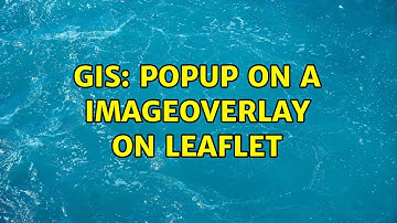 GIS: Popup on a ImageOverlay On Leaflet