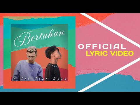 Bertahan - J Flo Feat Dyka_(Official Lyric Video)