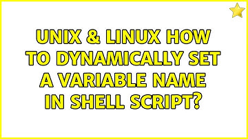 Unix & Linux: How to dynamically set a variable name in shell script?