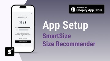 Step by Step Tutorial to setup SmartSize AI Fit Recommender in Shopify