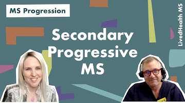 What is Secondary Progressive MS? | MS Progression