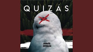 Video thumbnail of "Menda Lerenda - Quizás"