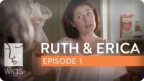 Ruth & Erica | Ep. 1 of 13 | Feat. Maura Tierney &...