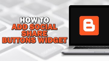 How To Add Social Share Buttons Widget to Blogger (Easiest Way)​​​​​​​