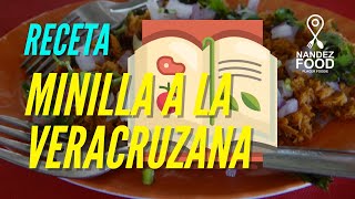 MINILLA A LA VERACRUZANA - Receta secreta de la familia. 👀 OJO: No hay otra igual 🤤👍 🥰