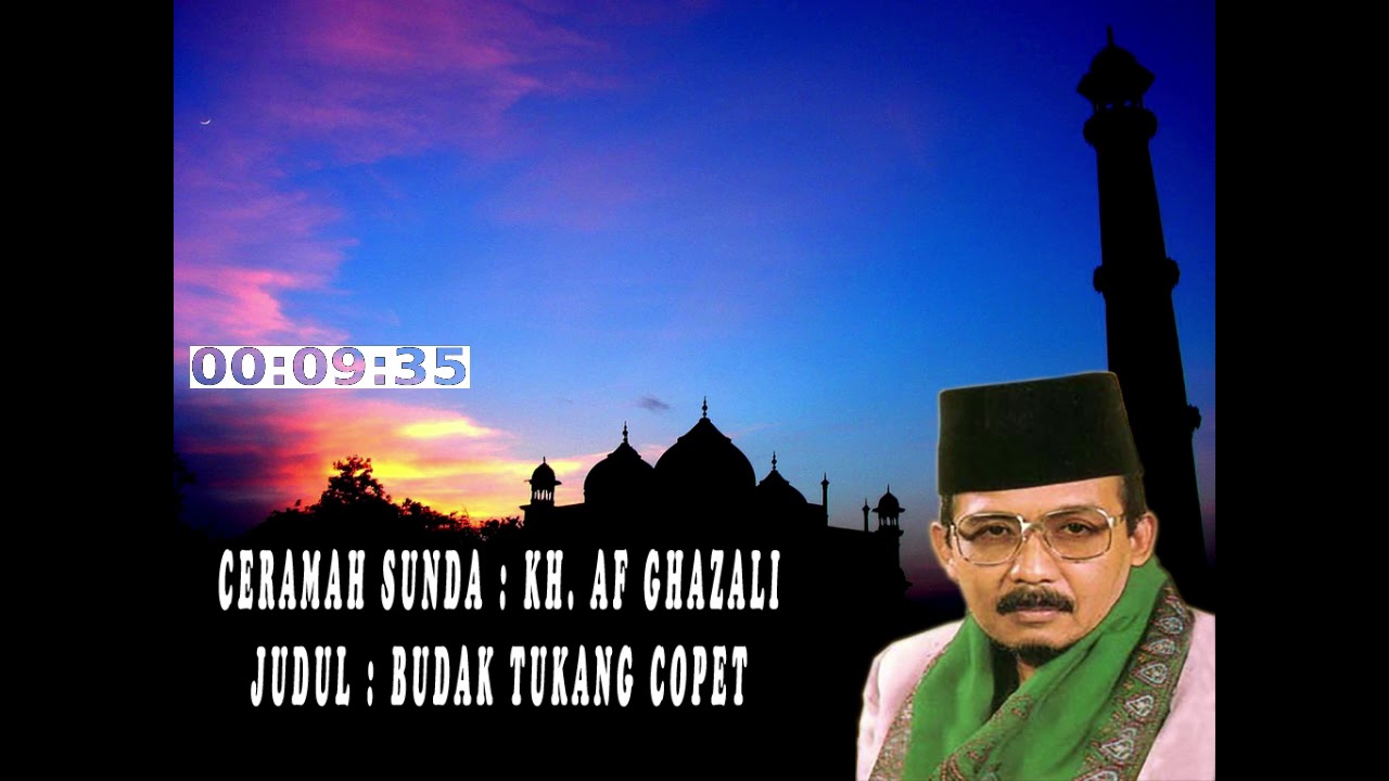Ceramah Sunda KH. Af Ghazali - Budak Tukang Copet