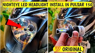 NIGHTEYE LED Headlight Install In Pulsar 150 | Full Installation