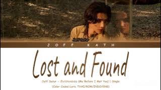 Jeff Satur - Lost and Found LYRIC THAI/ROM/INDO/ENG