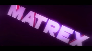 Matrex Intro | ~HashtagFX [Dual w/ retardfx]