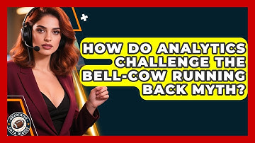 How Do Analytics Challenge The Bell-cow Running Back Myth? - Gridiron Data Digest