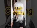 Hair Cutting #haircut #haircutting #haircuttingstyle #whitehairtreatment #hair #hairstyle