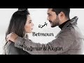 Yağmur & Akgün - Betmoun // اكجون & يامور - بتمون