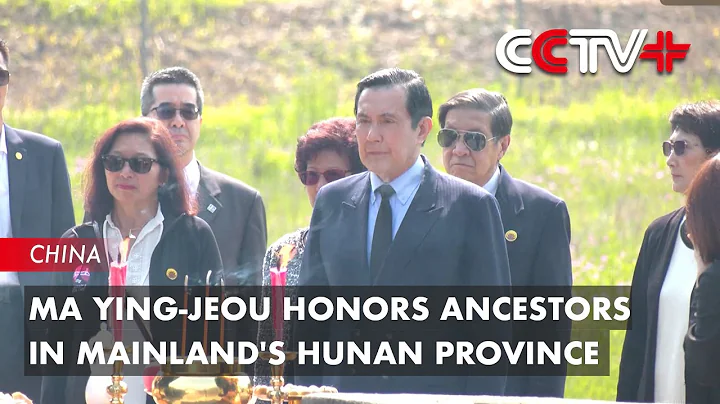 Ma Ying-jeou Honors Ancestors in Mainland's Hunan Province - DayDayNews