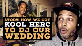 A Substantial Story: How we got Kool Herc to DJ our wedding