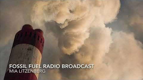 Fossil Fuel Radio Broadcast
