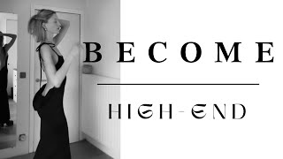BECOME A HIGH END WOMAN