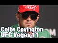 Colby Covington: Tyron Woodley is 'the only one that's racist' | UFC Vegas 11