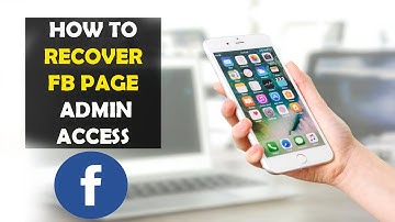 How To Recover Facebook Page Admin Access