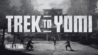 Trek to Yomi ⚔️ Part 5 Final
