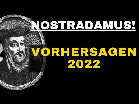 NOSTRADAMUS - Düstere Vorhersagen für 2022! Nostradamus Vorhersagen!