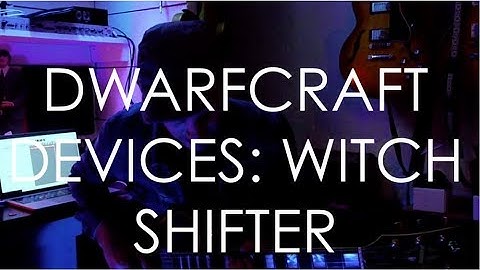 Demos in the Dark - Dwarfcraft Devices Witch Shifter