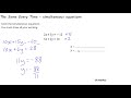 The Same Every Time Simultaneous Equations Video 4