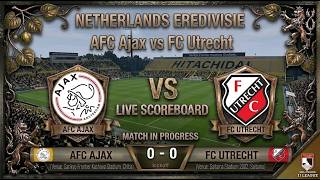 AFC Ajax vs FC Utrecht | Watchalong & Live Score | Netherlands Eredivisie