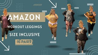 MY FAVORITE AMAZON WORKOUT LEGGINGS | SIZES X-SMALL TO XXL| 16 PAIR OF LEGGINGS TRY ON