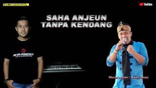 Saha anjeun tanpa kendang - putra panggugah