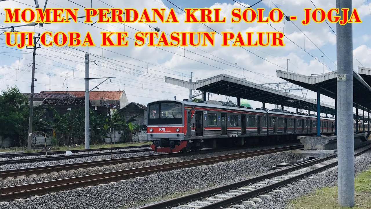 Momen Uji Coba Perdana KRL Solo - Jogja ke Stasiun Palur, Karanganyar ...