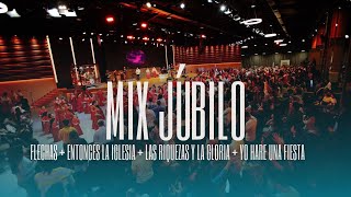 MIX JUBILO // Flechas   Entonces la Iglesia   Las Riquezas y la gloria   Yo hare una fiesta EBENEZER