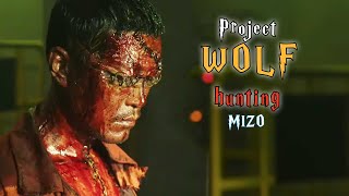 Project WOLF Hunting | MIZO