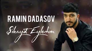 Ramin Dadasov  - şikayet eyledim Allaha Senden Resimi