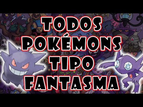 POKEMONS FANTASMA - world pokemon