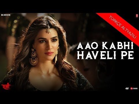 Aao Kabhi Haveli Pe Türkçe Altyazılı | Stree | Kriti Sanon | Badshah |