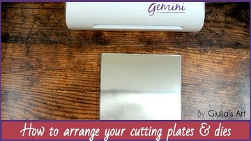 Gemini sandwich for die cutting | How to arrange your cutting plates & dies