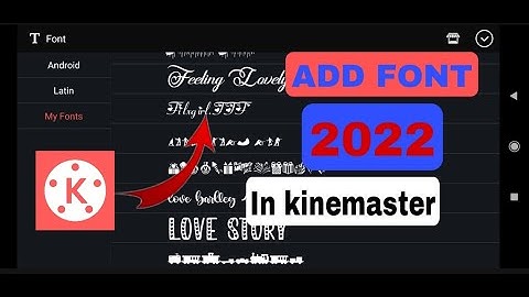 How to add custom fonts in kinemaster without apk editor| kinemaster kaise add karen 2022