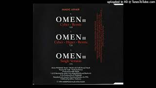 Magic Affair - Omen III (DJ Cliff's Cyber Hyper Remix)