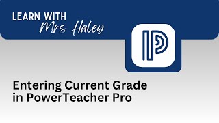 Entering "Current Grade" in PowerSchool