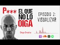 Podcast // Visualiza de manera sistemática l DIEGO DREYFUS