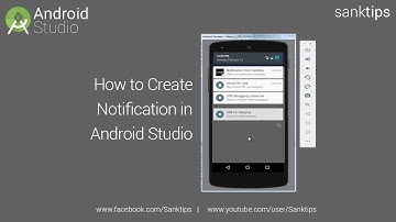 How to Create Notification in Android Studio | Sanktips