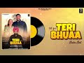 Teri Bhuaa - Baba Beli - Latest Punjabi Song 2024 Mp3 Song