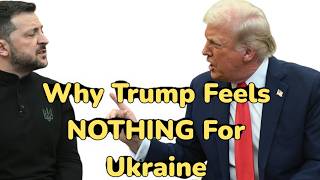 Why Trump Has No Empathy for Ukraine – A Psychiatrist Explains His Emotional Void