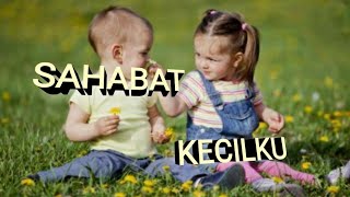 Musikalisasi puisi ||SAHABAT KECILKU || 💕💕