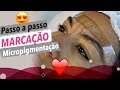 Passo a Passo Marcação de Sobrancelhas | Para Micropigmentação ❤