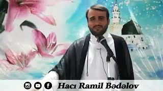 Hacı Ramil Bədəlov - Dost haqqında.