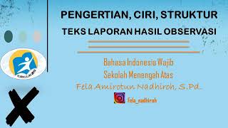 Pengertian, Ciri, dan Struktur Teks Laporan Hasil Observasi