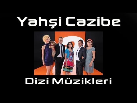 Yahsi Cazibe Dizi Müzikleri (Ara Sesler)