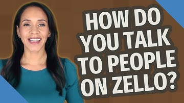 How do you talk to people on Zello?