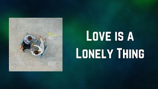 Kings Of Convenience - Love is a Lonely Thing (Lyrics)